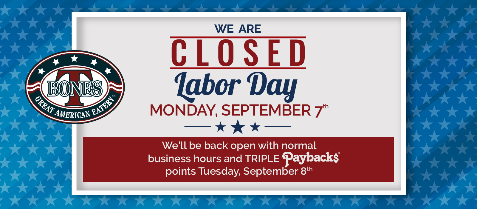 Closed Holiday at T-BONES
